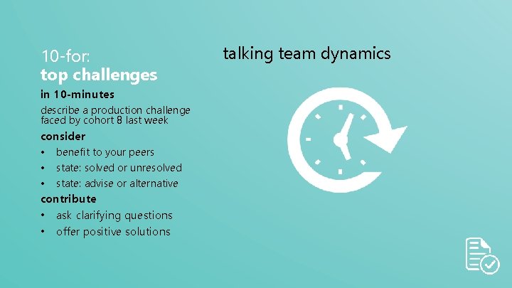 10 -for: top challenges in 10 -minutes describe a production challenge faced by cohort