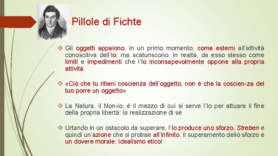 Pillole di Fichte Gli oggetti appaiono, appaiono in un primo momento, come esterni all’attività