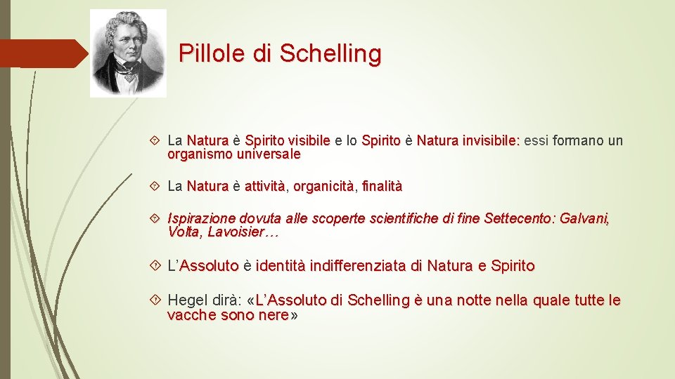 Pillole di Schelling La Natura è Spirito visibile e lo Spirito è Natura invisibile: