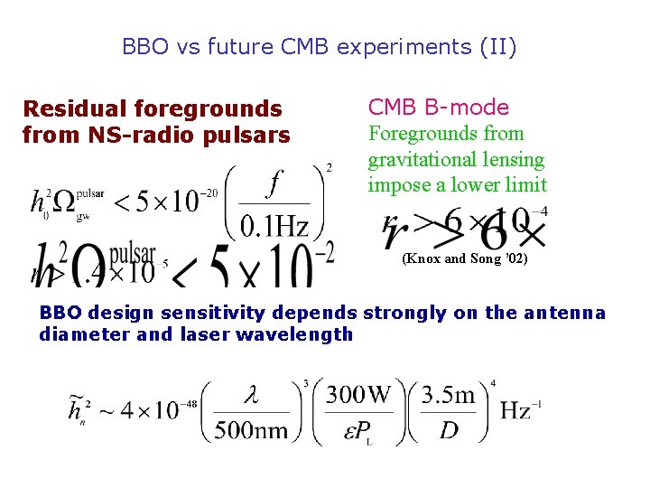 BBO vs future CMB experiments (II) Residual foregrounds from NS-radio pulsars CMB B-mode Foregrounds