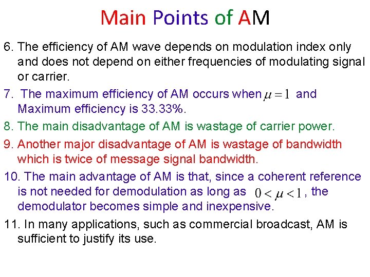 Main Points of AM 6. The efficiency of AM wave depends on modulation index