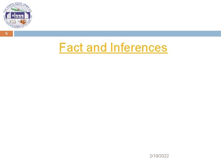 5 Fact and Inferences 2/10/2022 