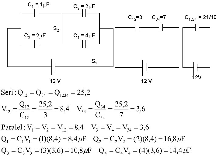 C 1 = 1 F C 3 = 3 F C 12=3 C 34=7