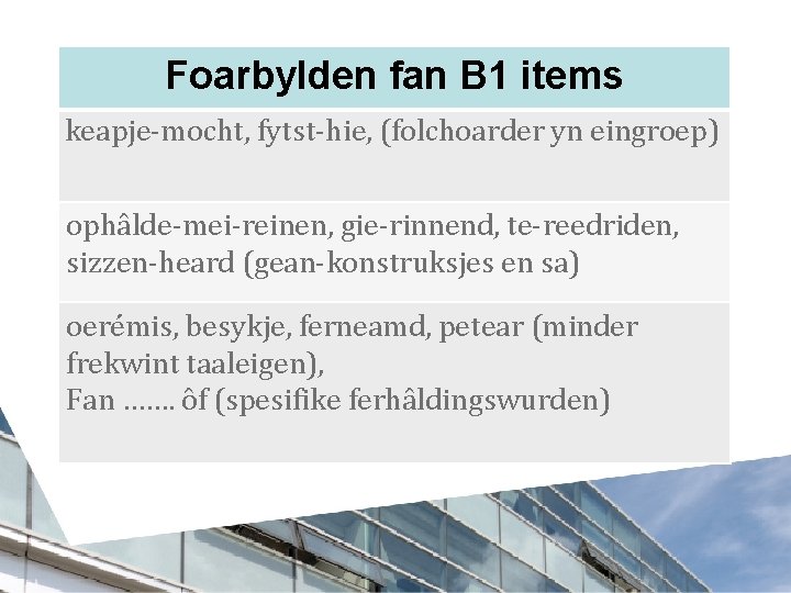 Foarbylden fan B 1 items keapje-mocht, fytst-hie, (folchoarder yn eingroep) ophâlde-mei-reinen, gie-rinnend, te-reedriden, sizzen-heard