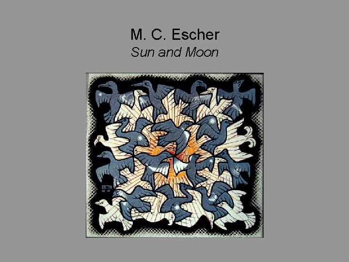 M. C. Escher Sun and Moon 