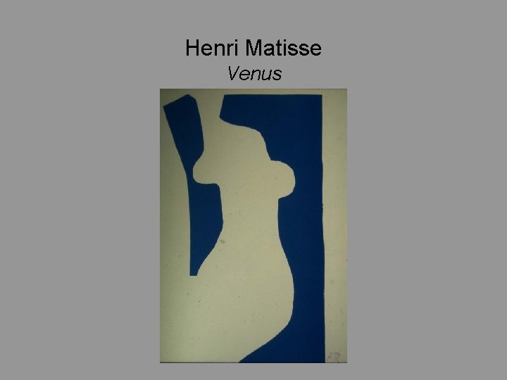 Henri Matisse Venus 