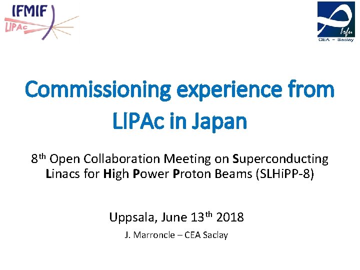 Commissioning experience from LIPAc in Japan 8 th Open Collaboration Meeting on Superconducting Linacs