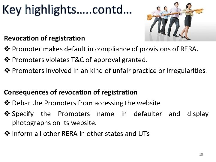 Key highlights…. . contd… Revocation of registration v Promoter makes default in compliance of