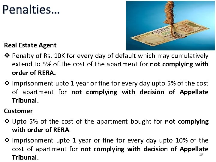 Penalties… Real Estate Agent v Penalty of Rs. 10 K for every day of