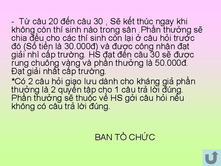  Từ câu 20 đến câu 30 , Sẽ kết thúc ngay khi không