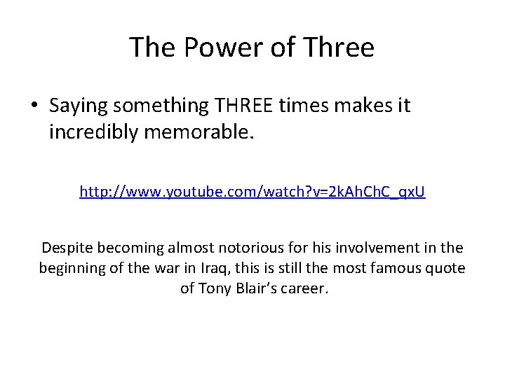 The Power of Three • Saying something THREE times makes it incredibly memorable. http: