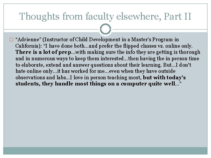 Thoughts from faculty elsewhere, Part II � “Adrienne” (Instructor of Child Development in a
