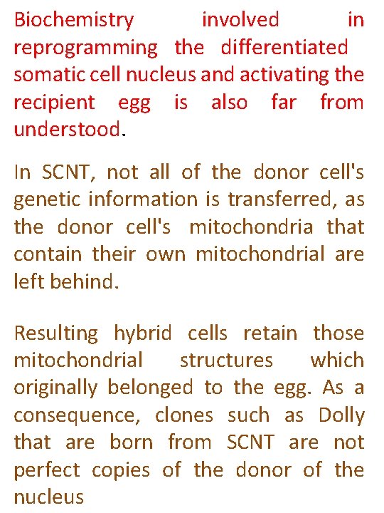 Biochemistry involved in reprogramming the differentiated somatic cell nucleus and activating the recipient egg