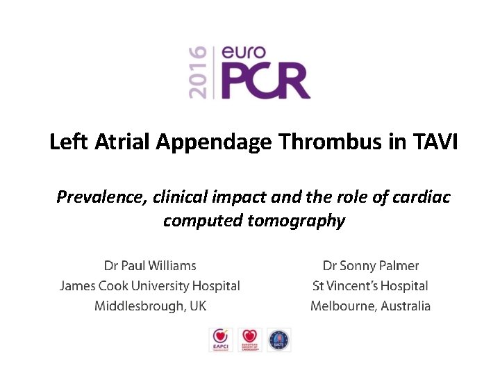 Left Atrial Appendage Thrombus in TAVI Prevalence, clinical impact and the role of cardiac