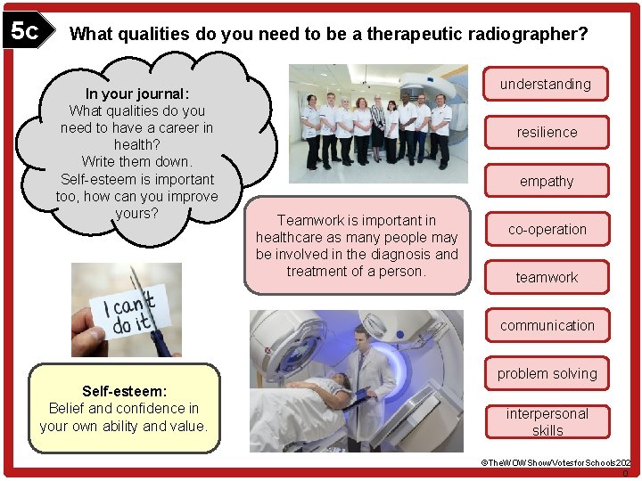5 c What qualities do you need to be a therapeutic radiographer? In your
