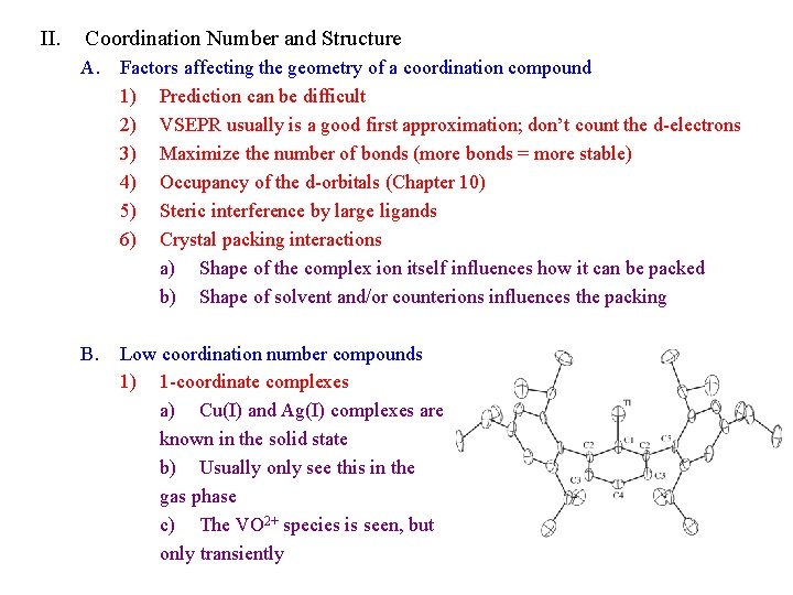 II. Coordination Number and Structure A. Factors affecting the geometry of a coordination compound