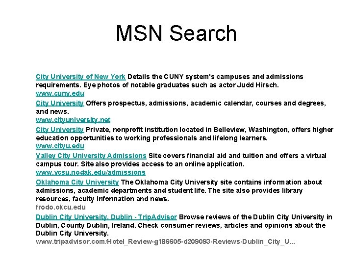 MSN Search 1. 2. 3. 4. 5. 6. City University of New York Details