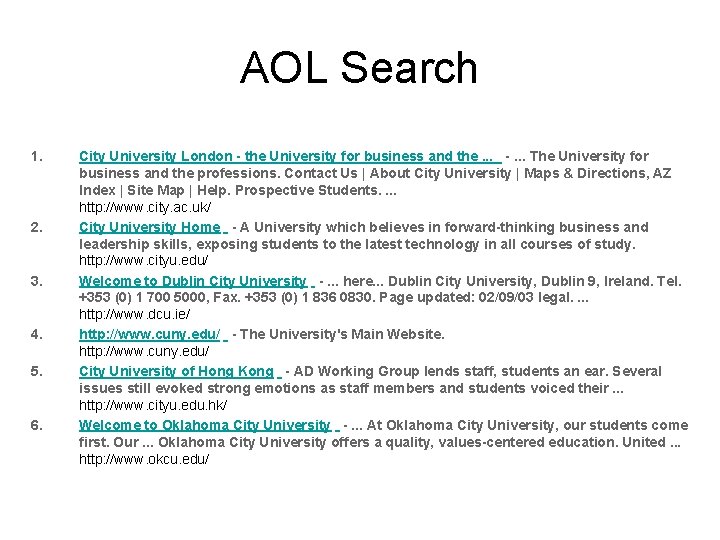 AOL Search 1. 2. 3. 4. 5. 6. City University London - the University