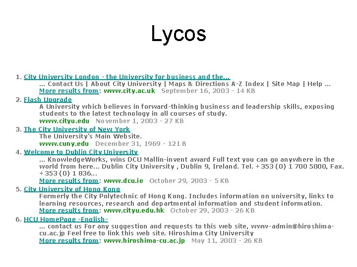 Lycos 1. City University London - the University for business and the. . .