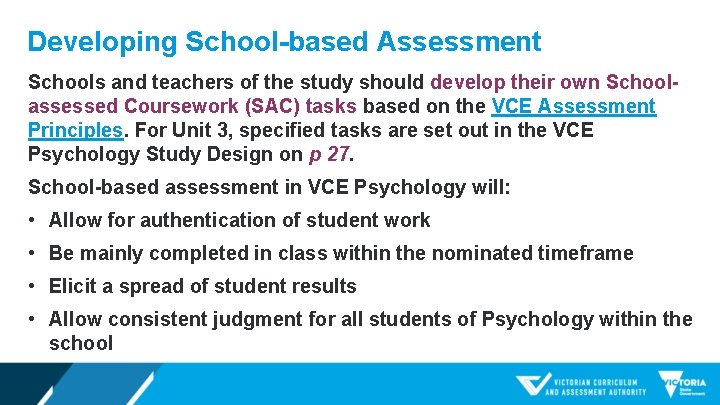 Developing School-based Assessment Schools and teachers of the study should develop their own Schoolassessed