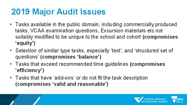 2019 Major Audit Issues • Tasks available in the public domain, including commercially produced
