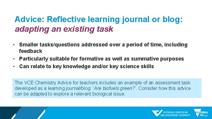 Advice: Reflective learning journal or blog: adapting an existing task • Smaller tasks/questions addressed