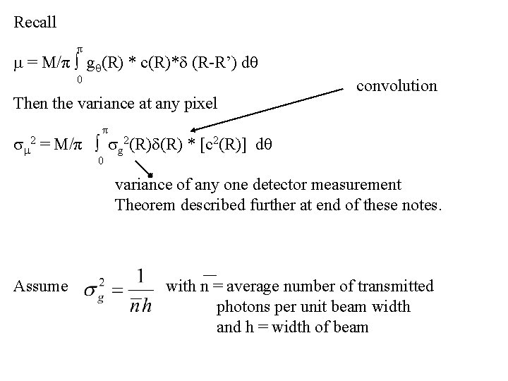 Recall π = M/π ∫ g (R) * c(R)* (R-R’) d 0 Then the
