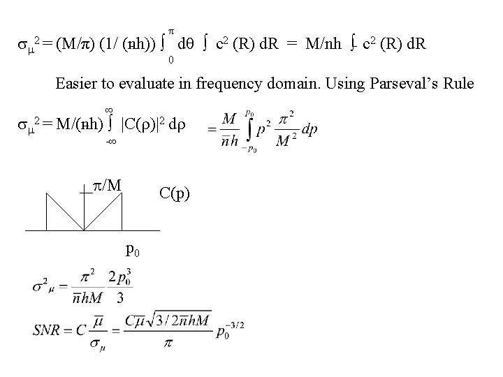  2= π (M/π) (1/ (nh)) ∫ d ∫ c 2 (R) d. R