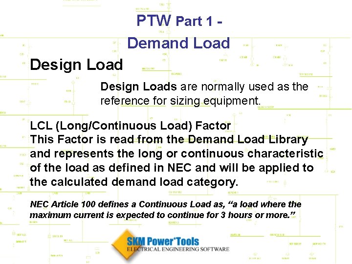 PTW Part 1 Demand Load Design Loads are normally used as the reference for