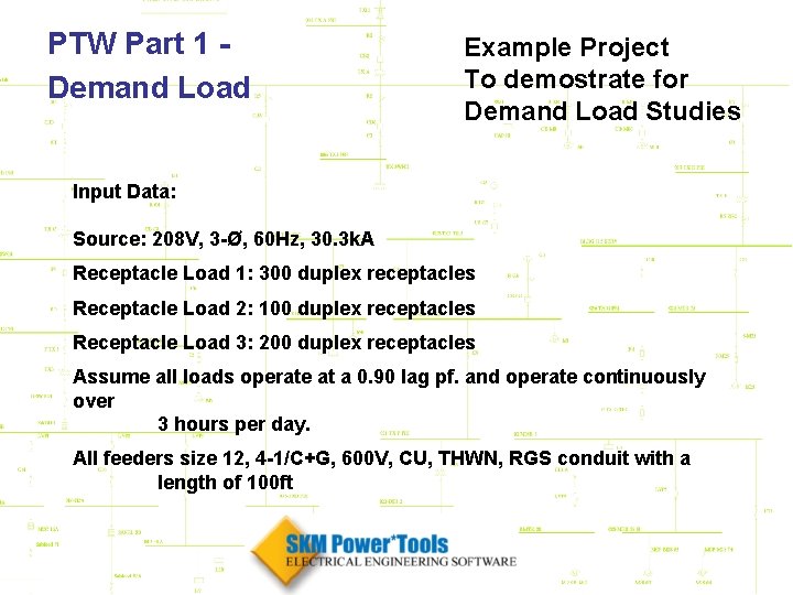 PTW Part 1 Demand Load Example Project To demostrate for Demand Load Studies Input