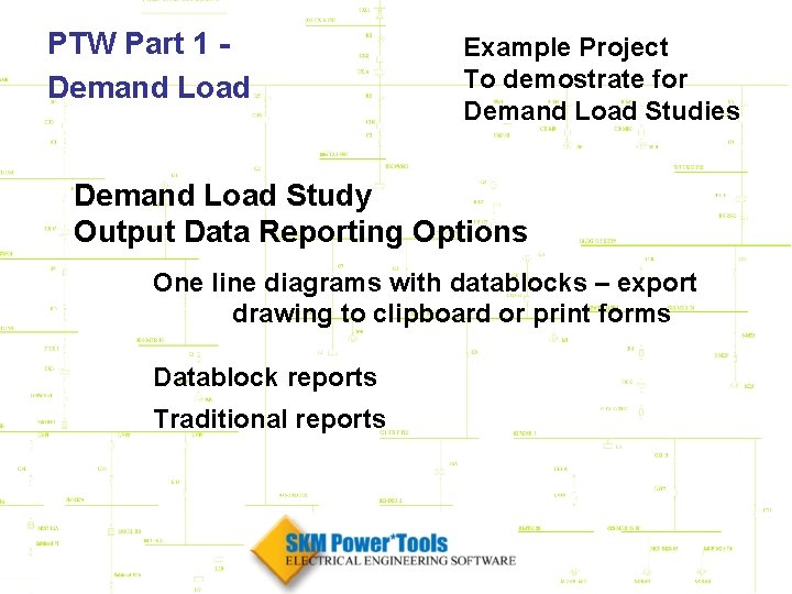 PTW Part 1 Demand Load Example Project To demostrate for Demand Load Studies Demand