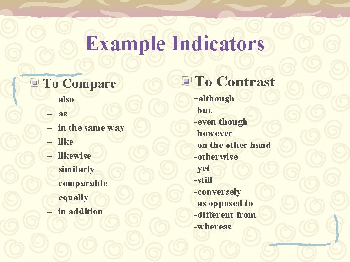 Example Indicators To Compare – – – – – also as in the same