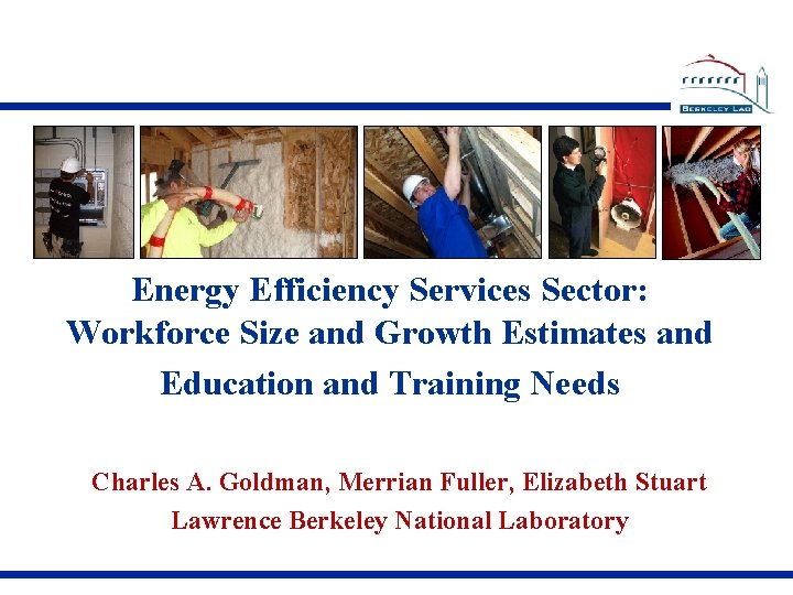 Energy Efficiency Services Sector: Workforce Size and Growth Estimates and Education and Training Needs