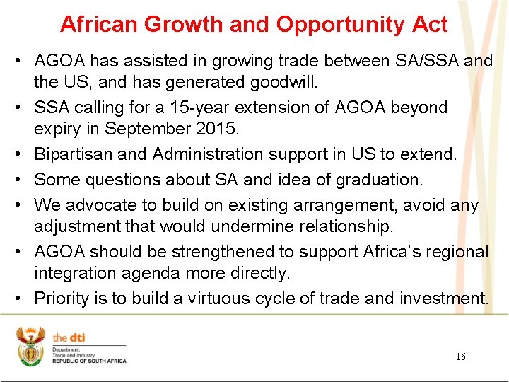 African Growth and Opportunity Act • AGOA has assisted in growing trade between SA/SSA