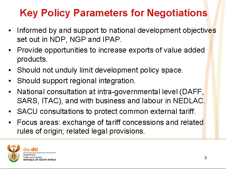 Key Policy Parameters for Negotiations • Informed by and support to national development objectives