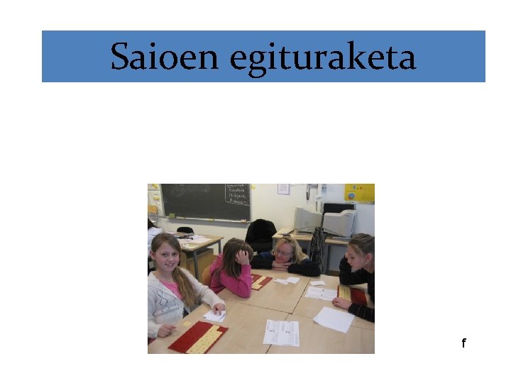 Saioen egituraketa f 