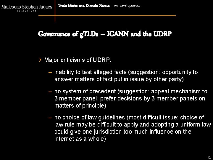 Trade Marks and Domain Names new developments Governance of g. TLDs – ICANN and