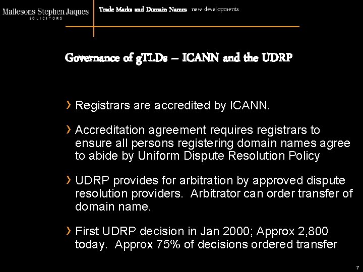 Trade Marks and Domain Names new developments Governance of g. TLDs – ICANN and