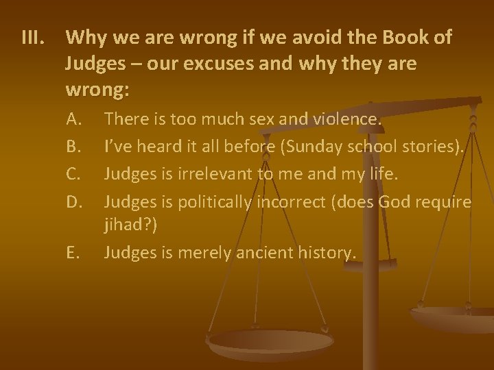 III. Why we are wrong if we avoid the Book of Judges – our