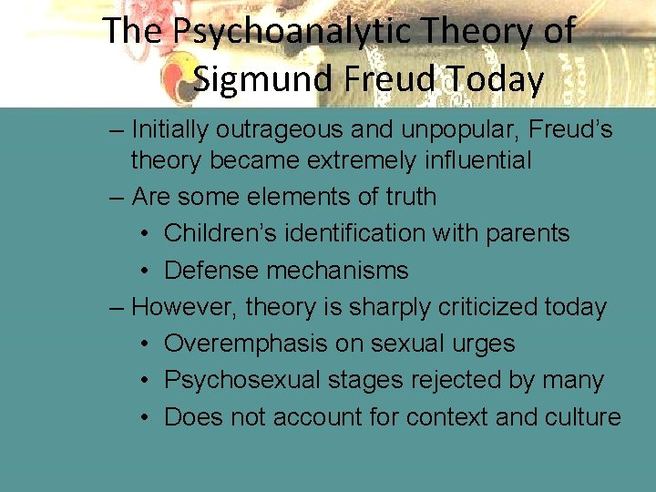 The Psychoanalytic Theory of Sigmund Freud Today – Initially outrageous and unpopular, Freud’s theory