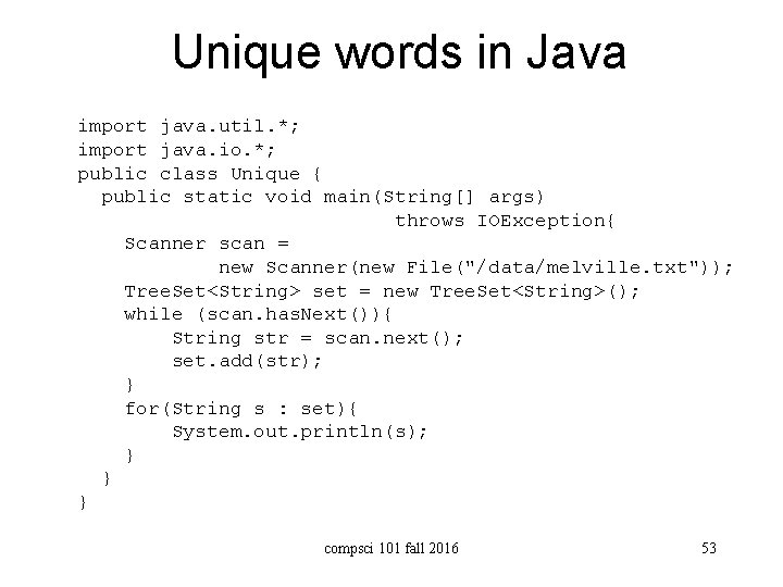 Unique words in Java import java. util. *; import java. io. *; public class