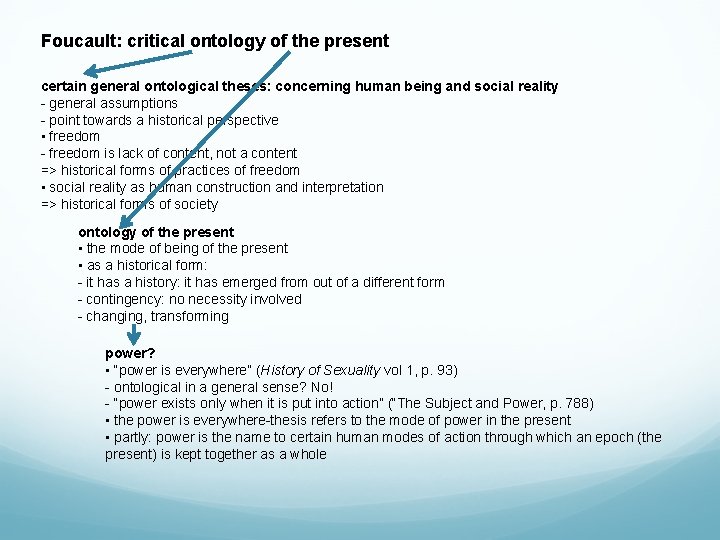 Foucault: critical ontology of the present certain general ontological theses: concerning human being and