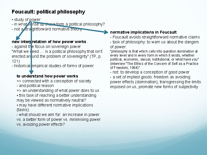 Foucault: political philosophy • study of power - in what sense do these form