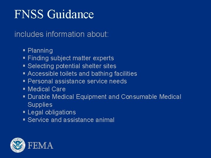 FNSS Guidance includes information about: § § § § Planning Finding subject matter experts