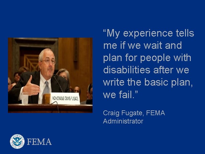 “My experience tells me if we wait and plan for people with disabilities after