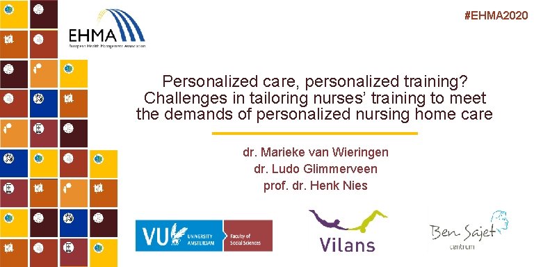 #EHMA 2020 Personalized care, personalized training? Challenges in tailoring nurses’ training to meet the