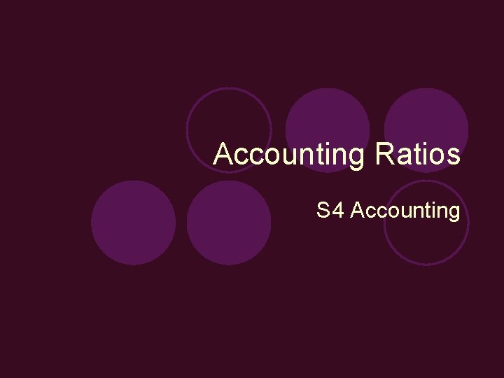 Accounting Ratios S 4 Accounting 