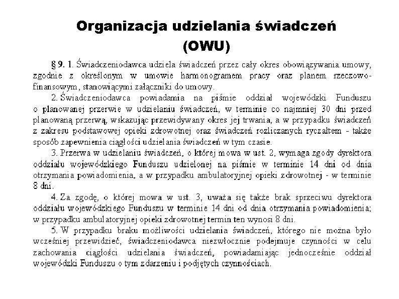 Organizacja udzielania świadczeń (OWU) 
