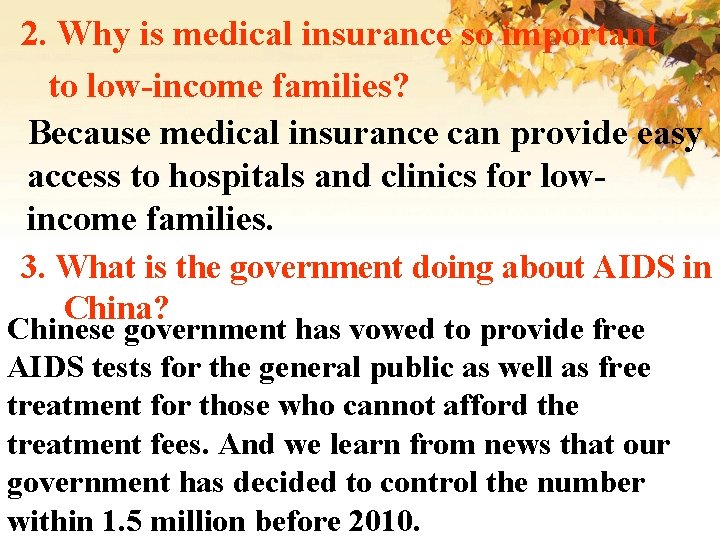 2. Why is medical insurance so important to low-income families? Because medical insurance can