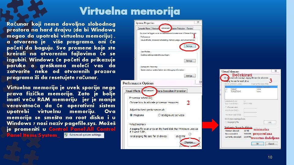 Virtuelna memorija Računar koji nema dovoljno slobodnog prostora na hard drajvu (da bi Windows